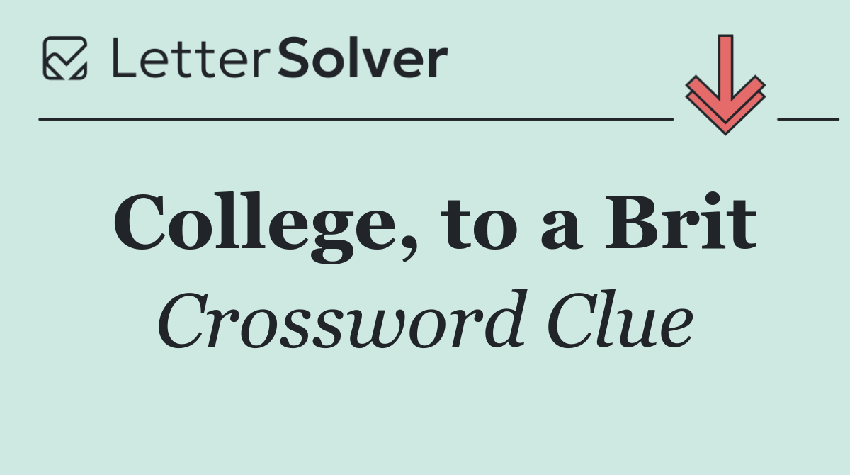 College, to a Brit