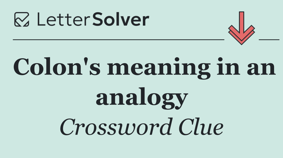 Colon's meaning in an analogy