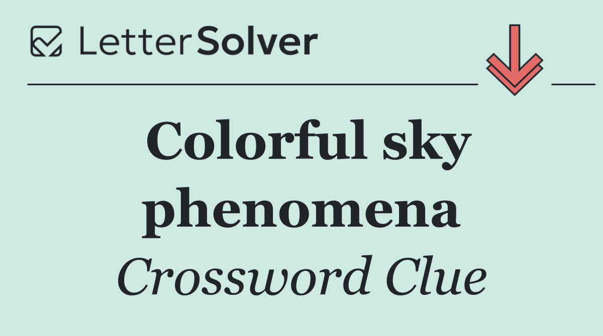 Colorful sky phenomena