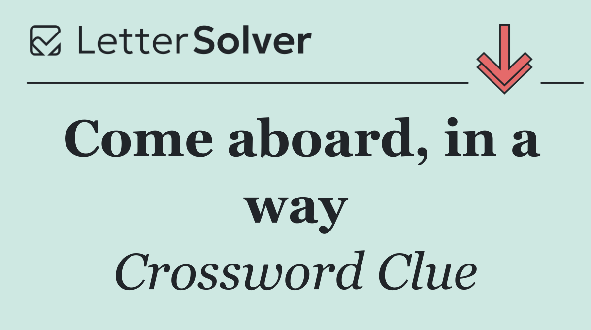 Come aboard, in a way
