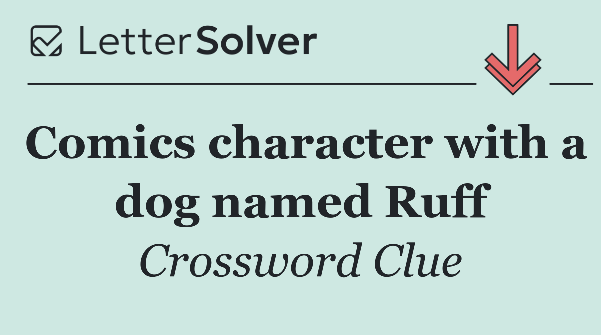 Comics character with a dog named Ruff