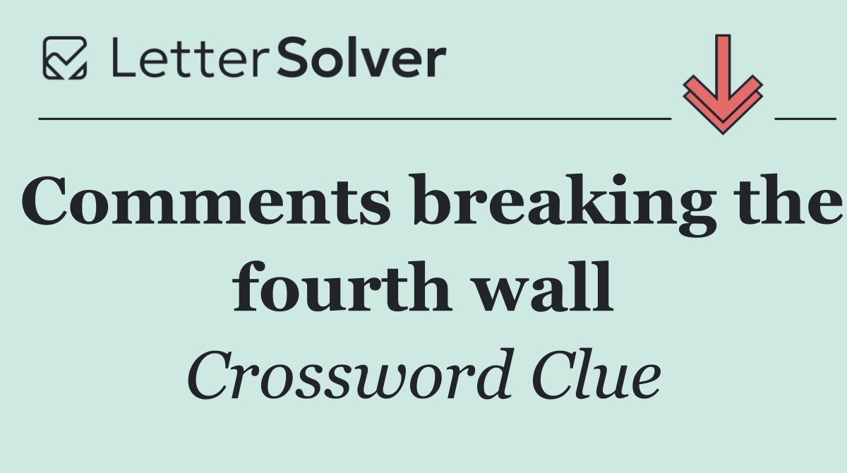 Comments breaking the fourth wall