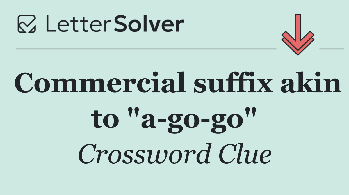 Commercial suffix akin to "a go go"