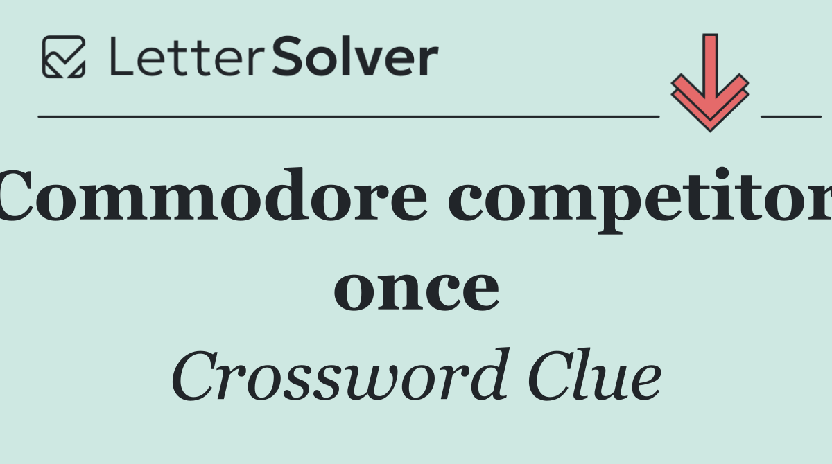 Commodore competitor, once