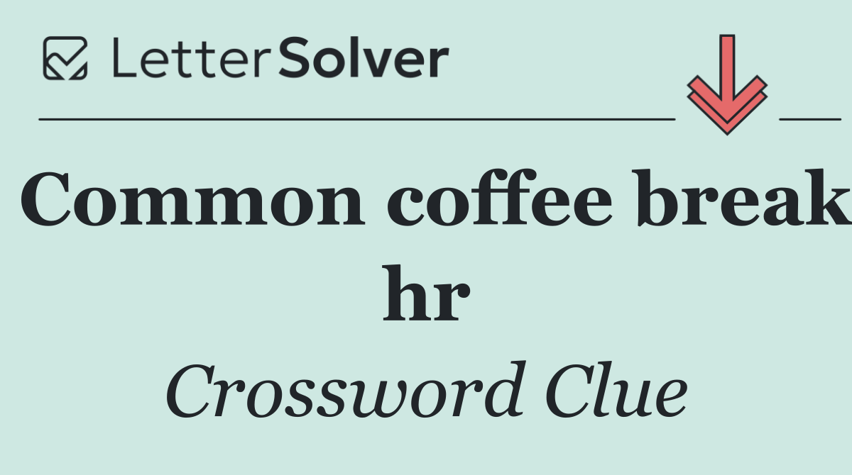 Common coffee break hr