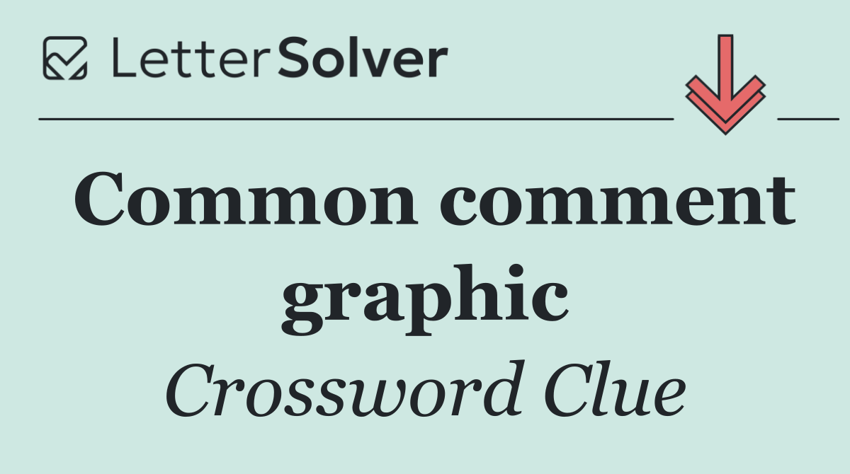 Common comment graphic