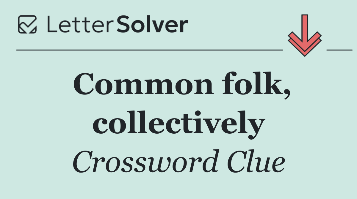 Common folk, collectively