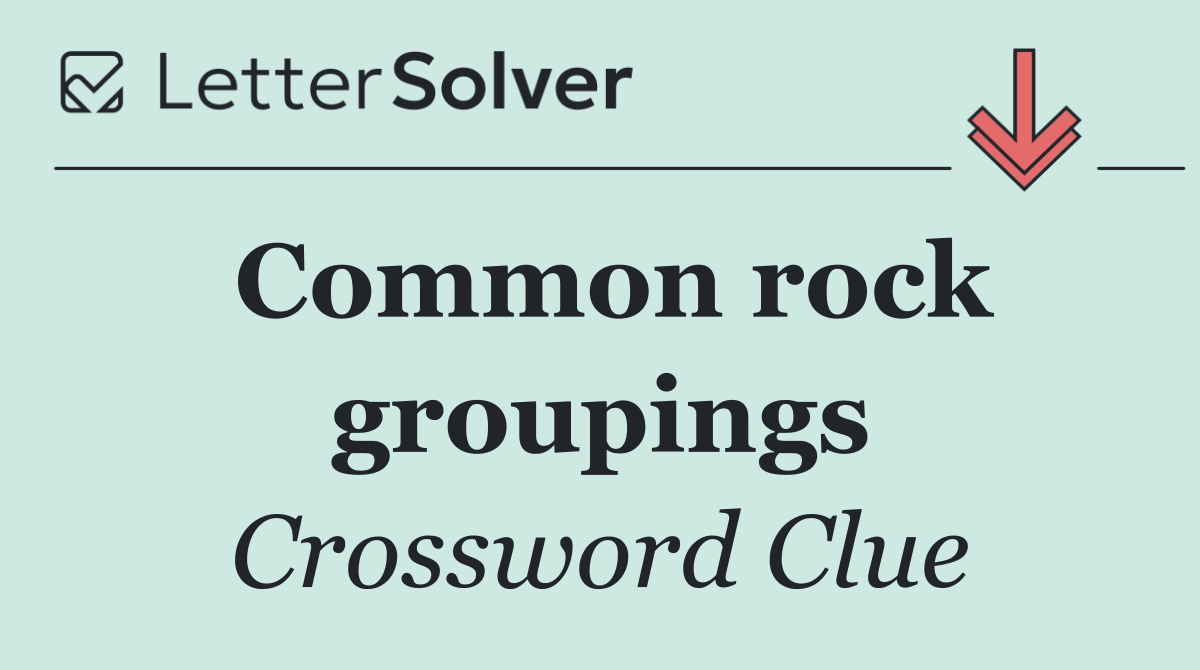 Common rock groupings