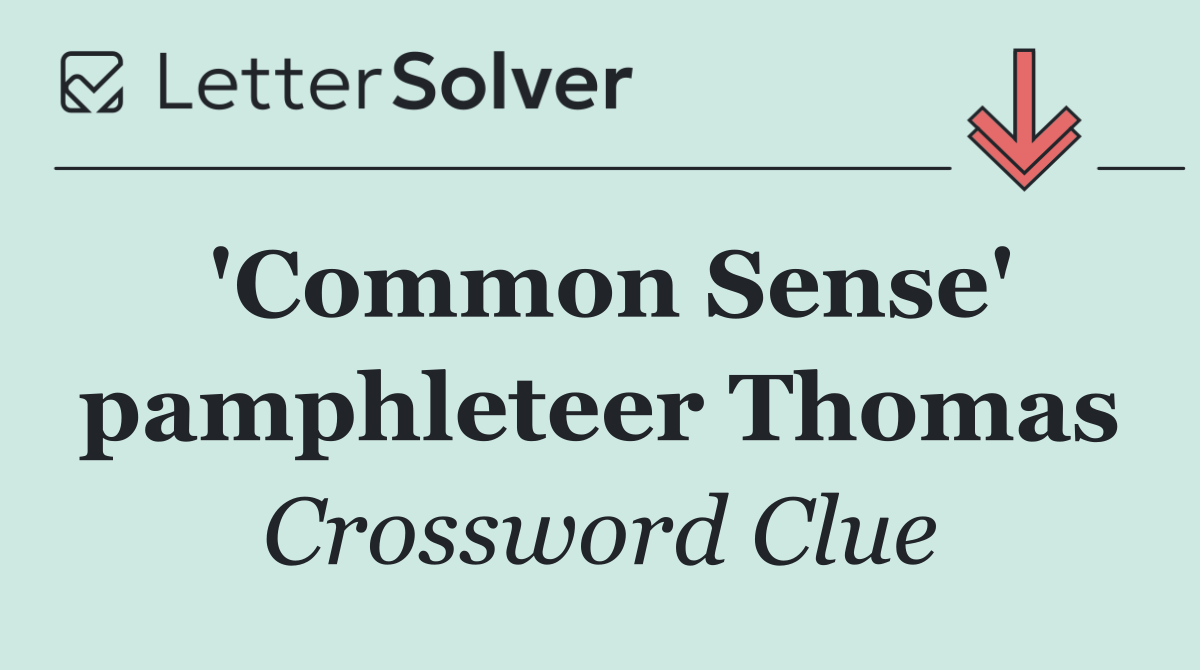 'Common Sense' pamphleteer Thomas