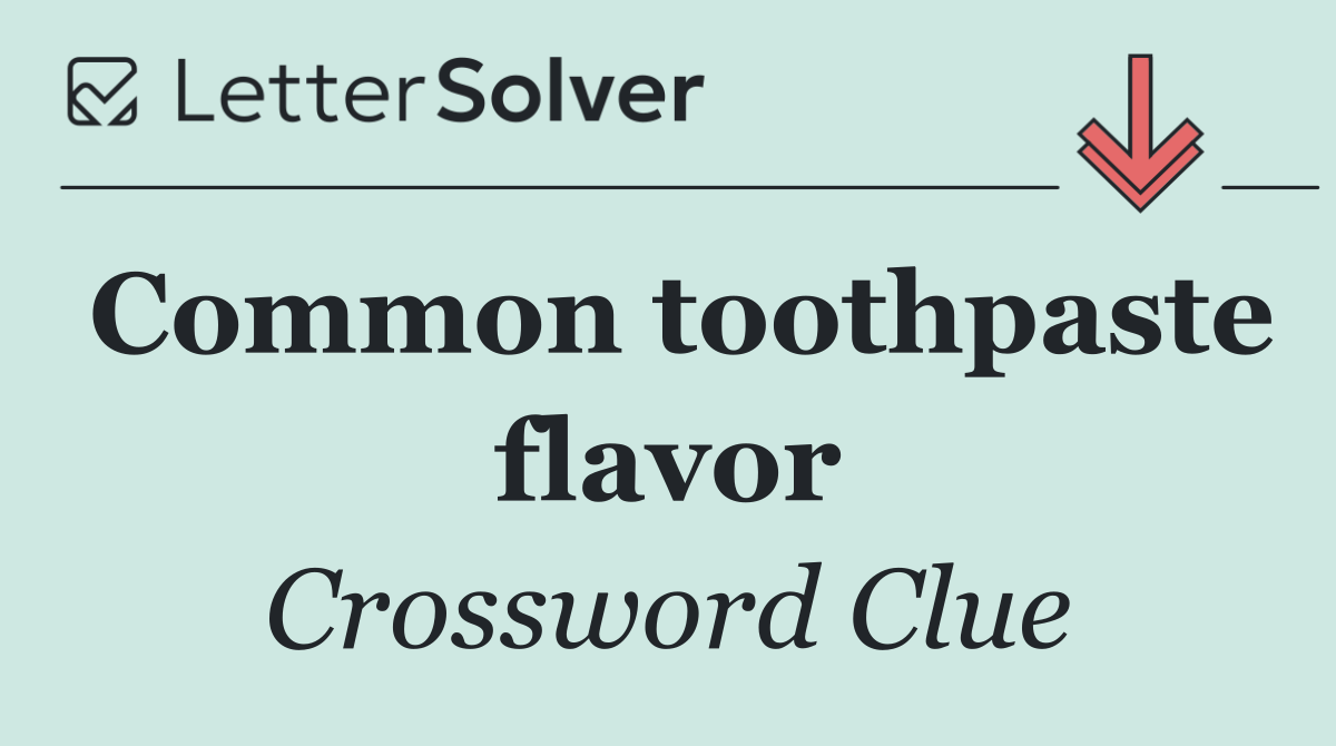 Common toothpaste flavor