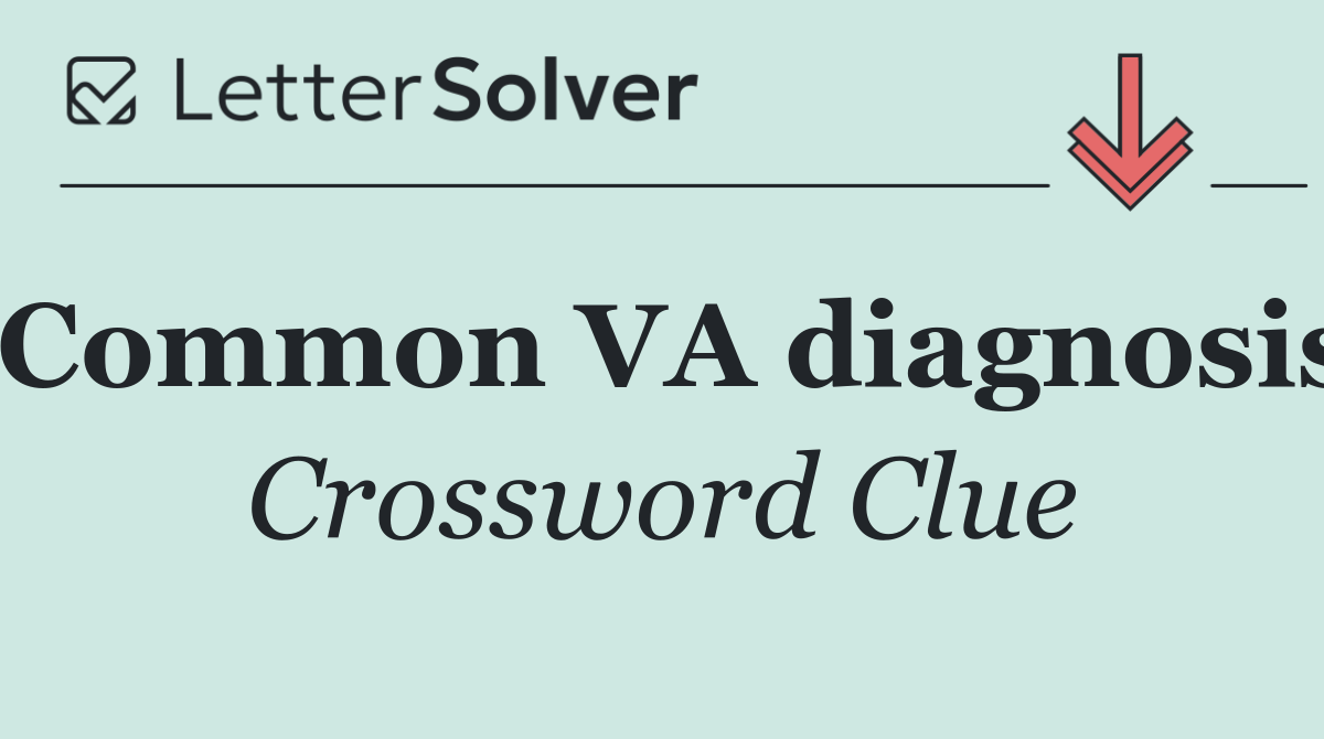Common VA diagnosis