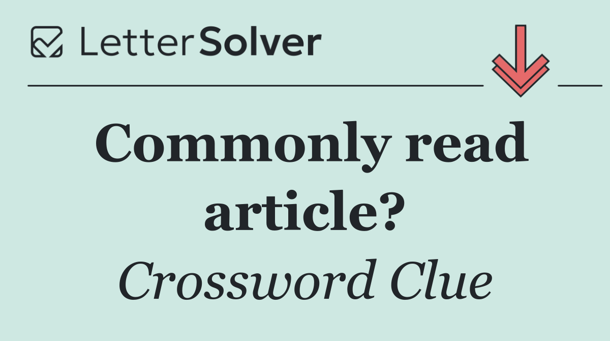 Commonly read article?
