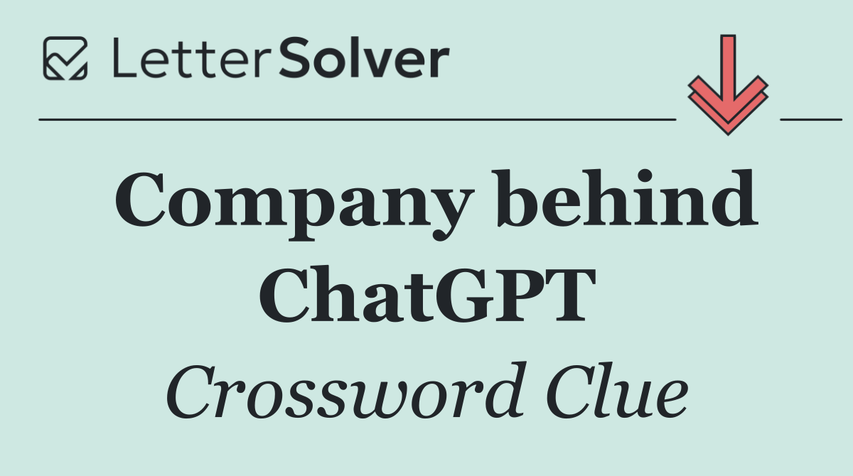 Company behind ChatGPT