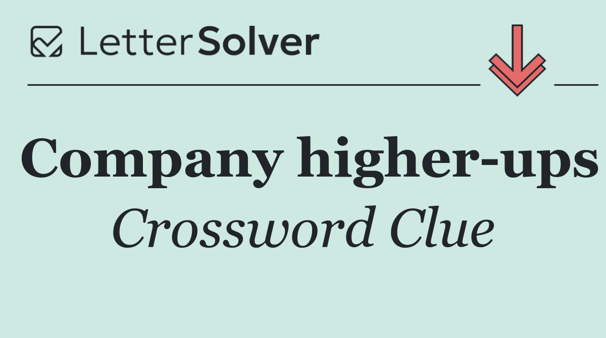Company higher ups