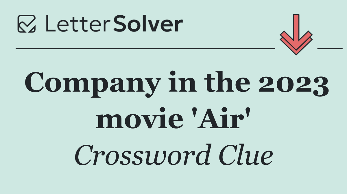 Company in the 2023 movie 'Air'