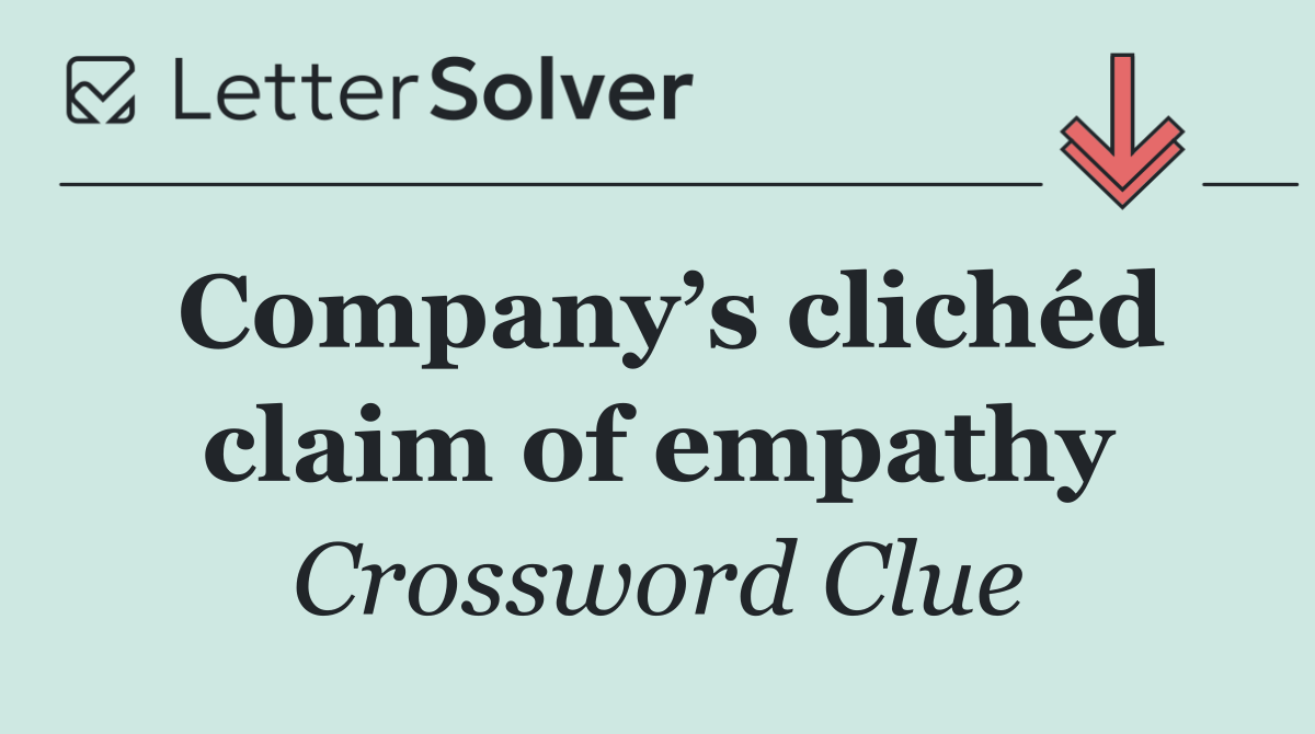 Company’s clichéd claim of empathy