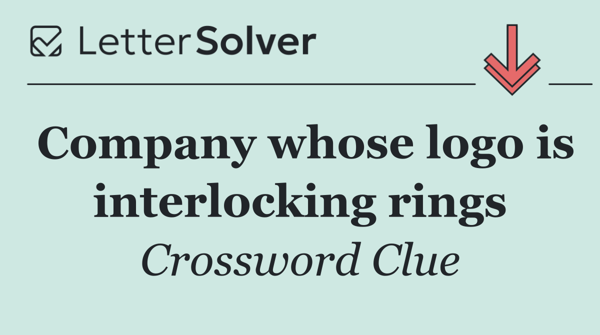 Company whose logo is interlocking rings