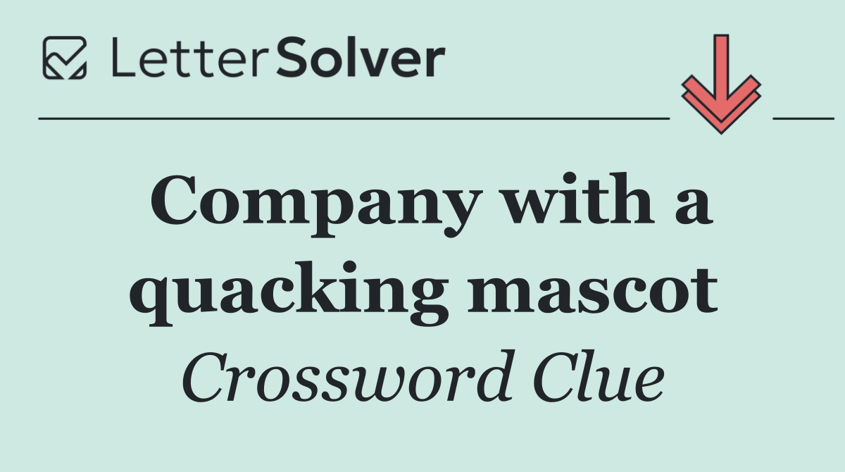 Company with a quacking mascot