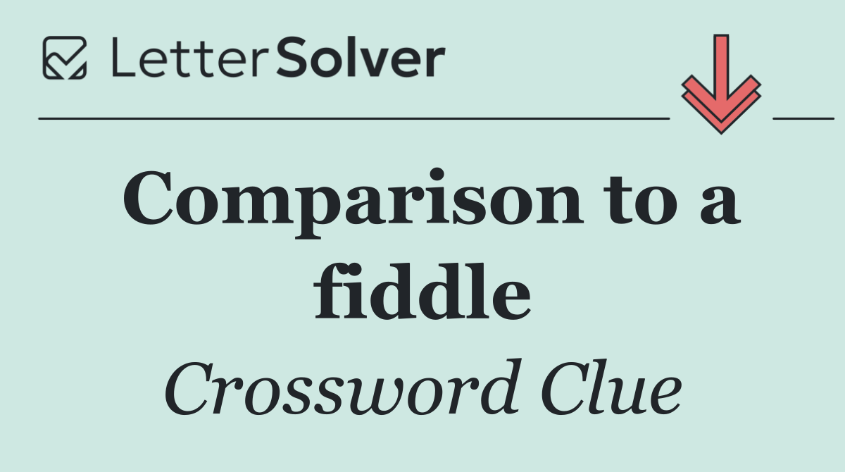 Comparison to a fiddle