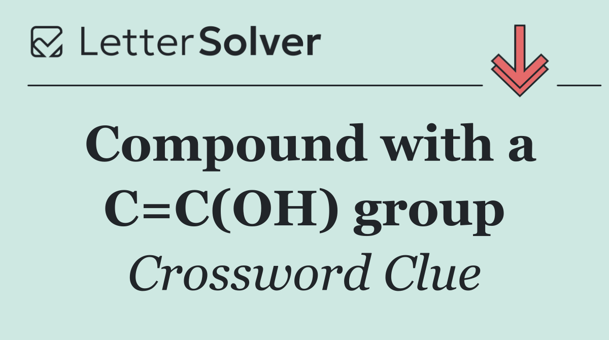 Compound with a C=C(OH) group