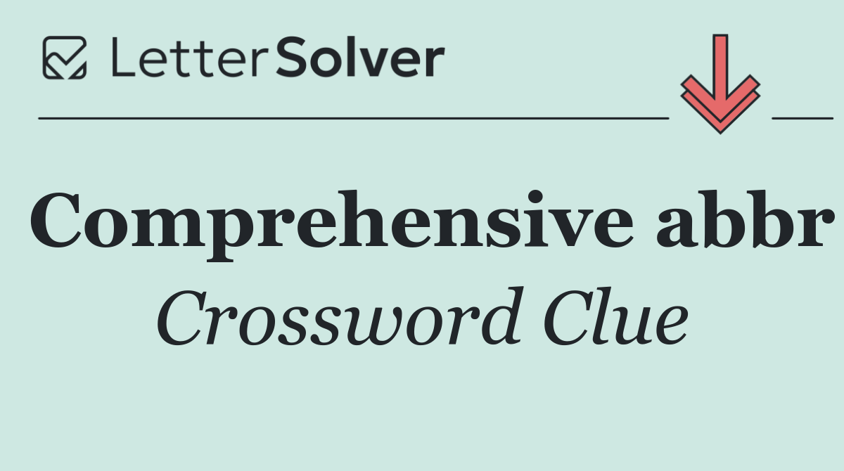 Comprehensive abbr