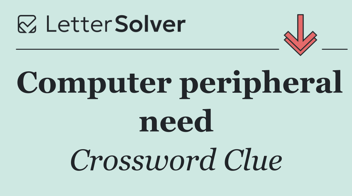Computer peripheral need