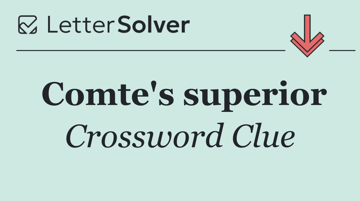 Comte's superior