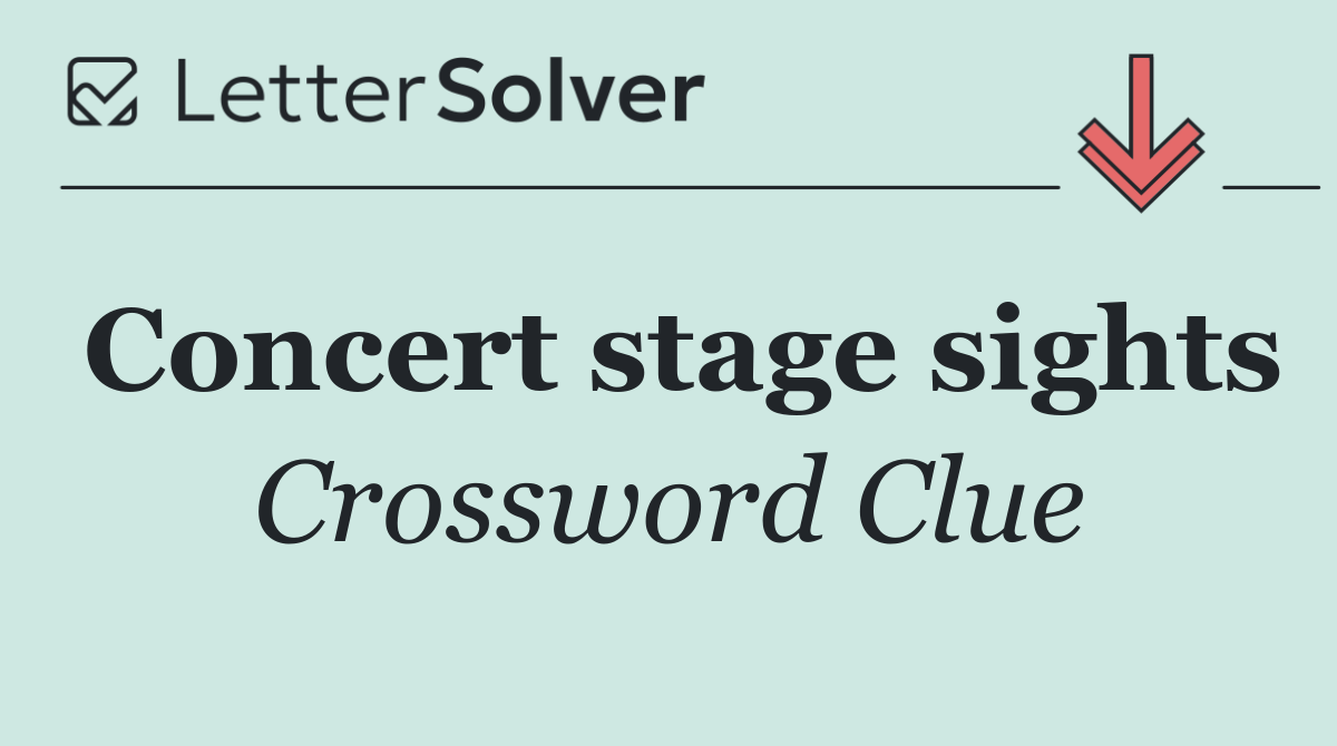 Concert stage sights