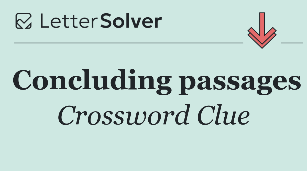 Concluding passages