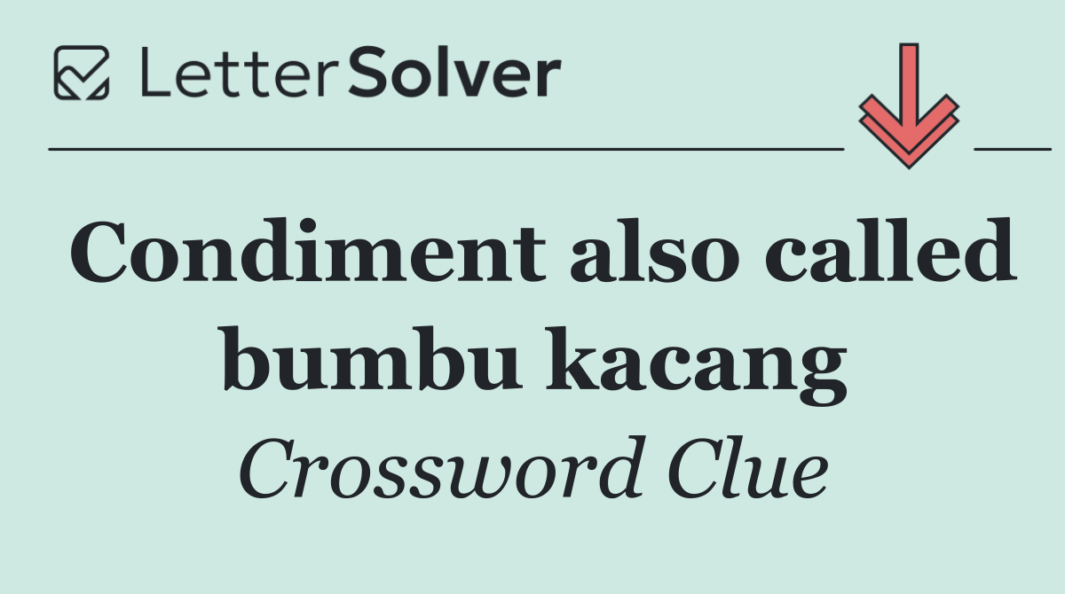 Condiment also called bumbu kacang