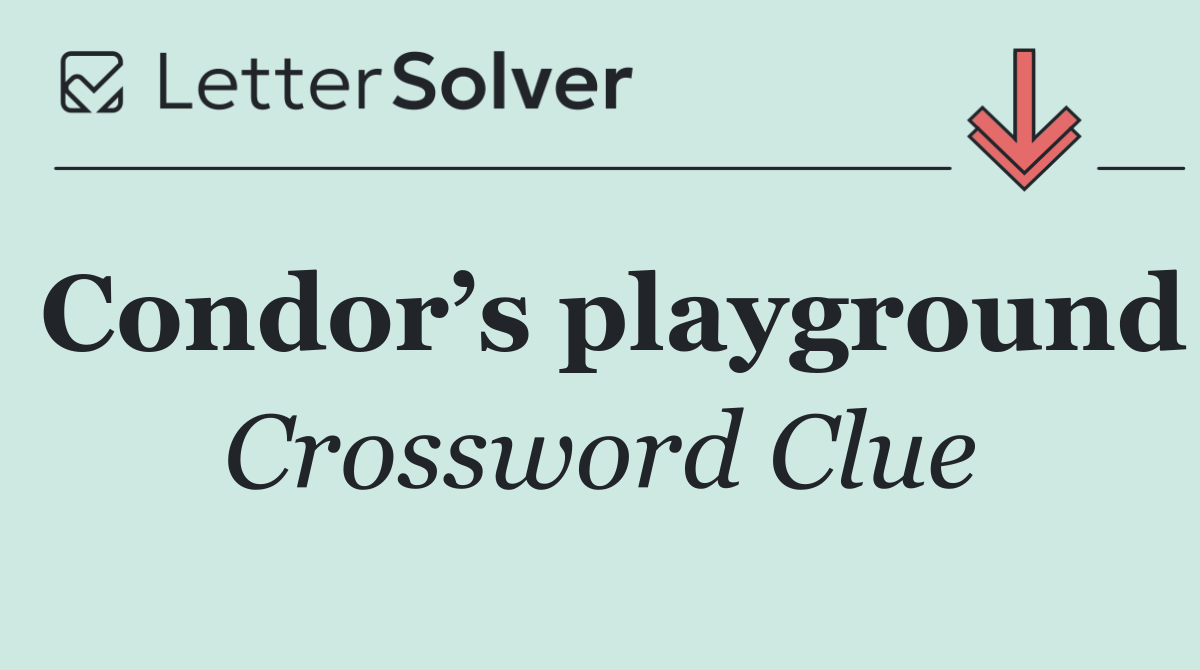 Condor’s playground