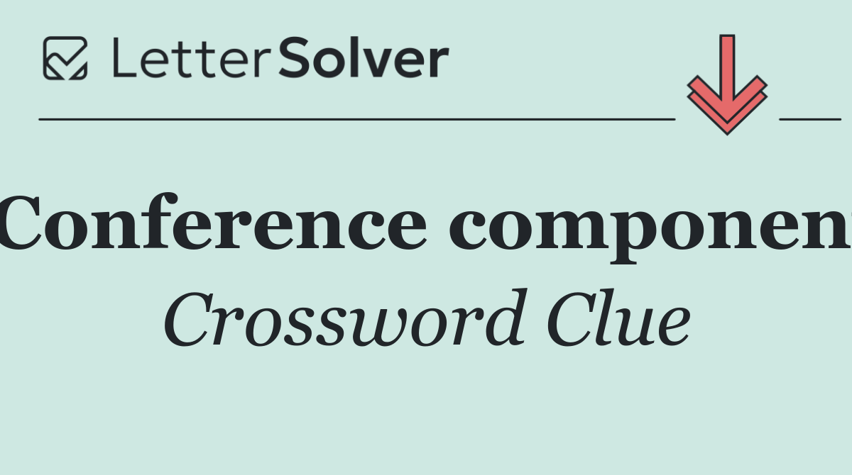 Conference component