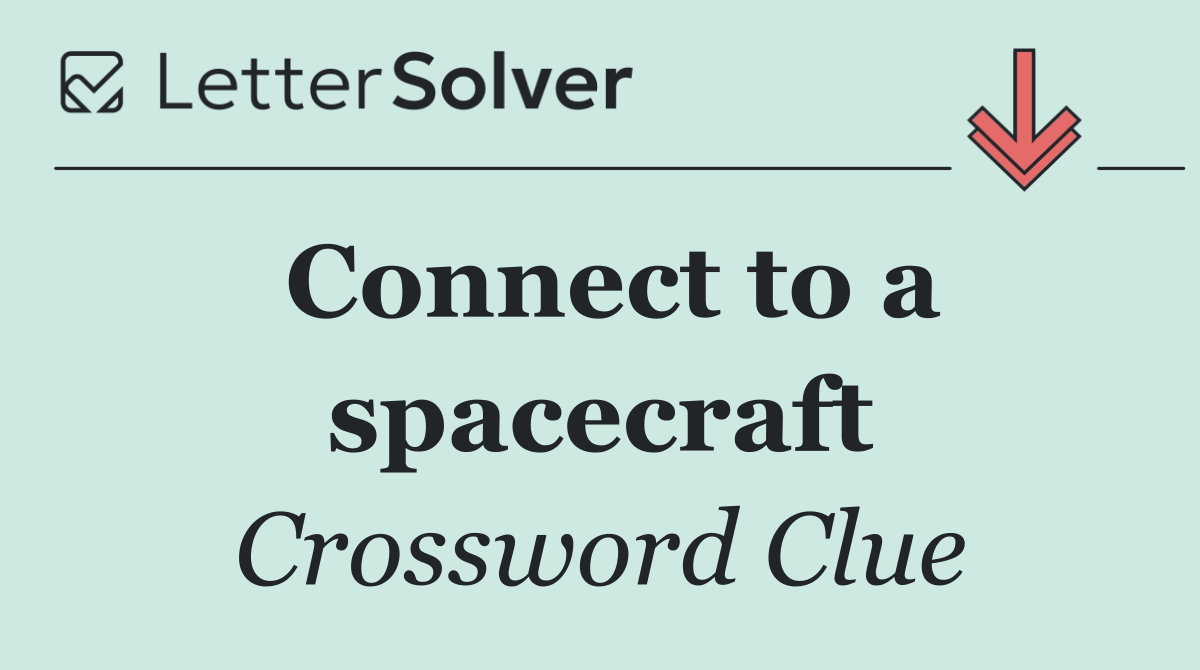 Connect to a spacecraft