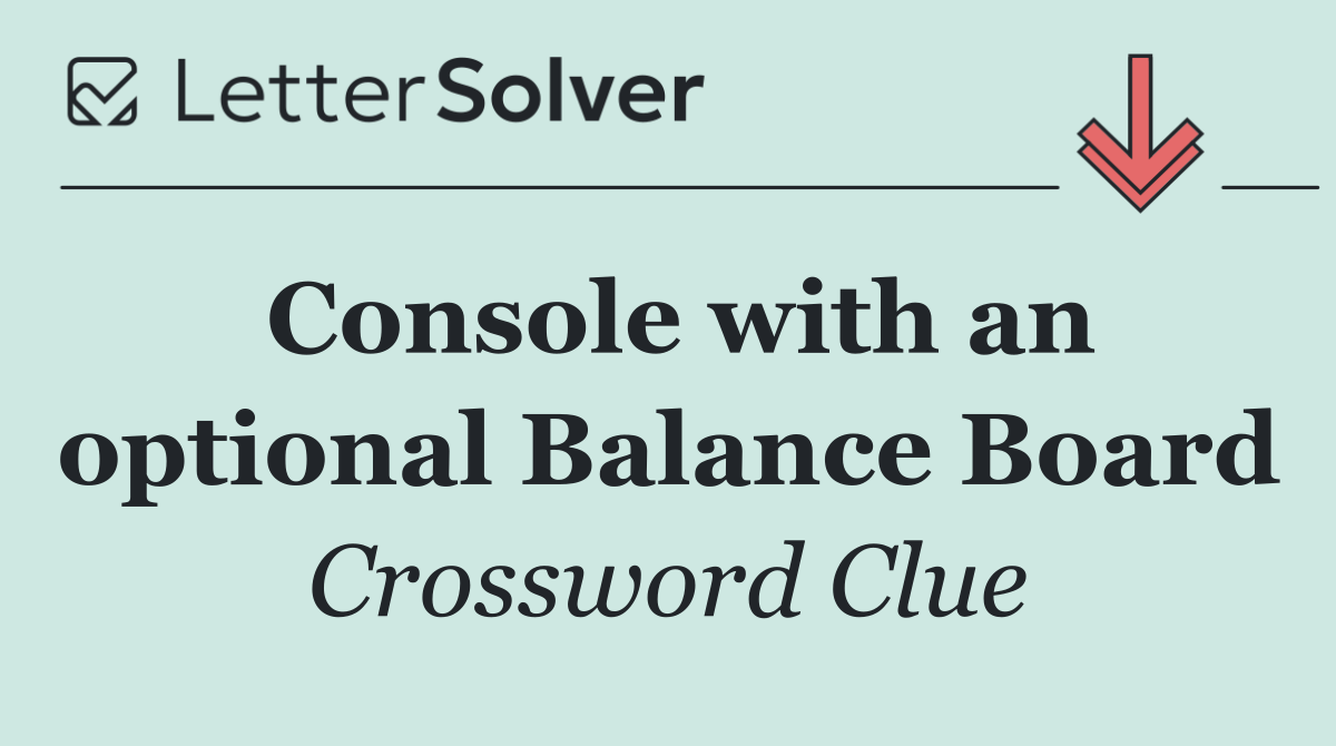 Console with an optional Balance Board
