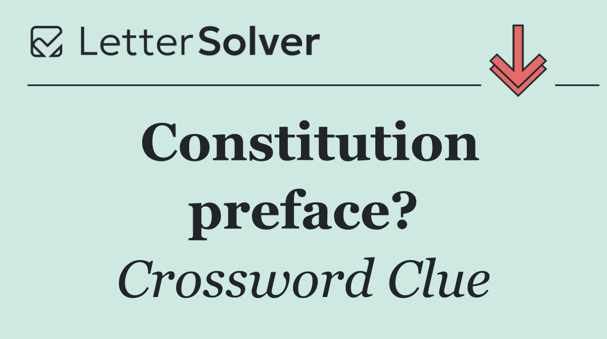 Constitution preface?