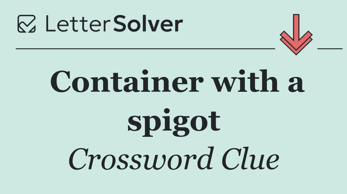 Container with a spigot