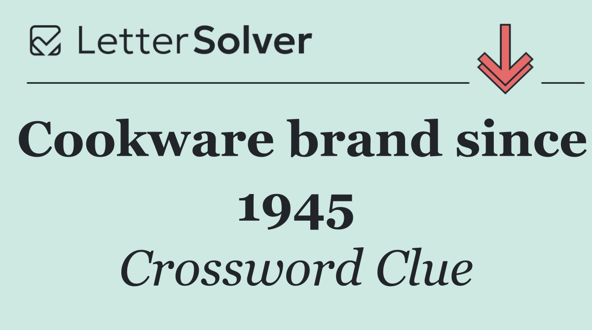 Cookware brand since 1945