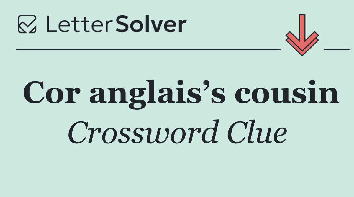 Cor anglais’s cousin