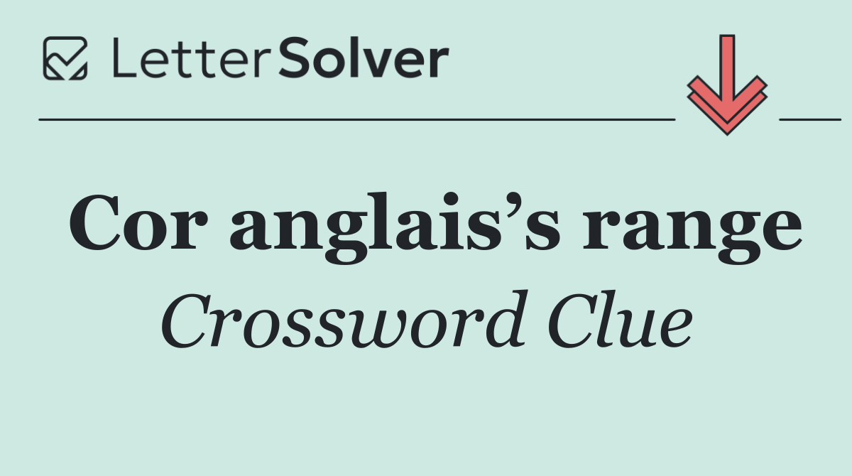 Cor anglais’s range
