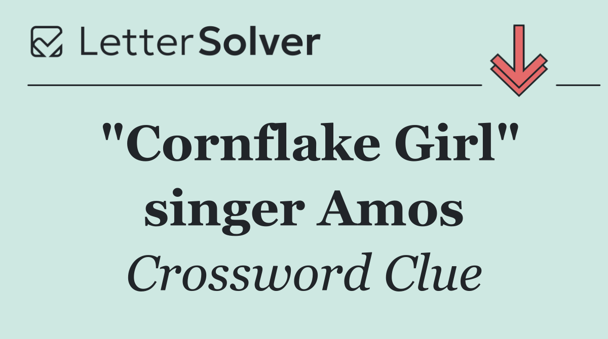 "Cornflake Girl" singer Amos