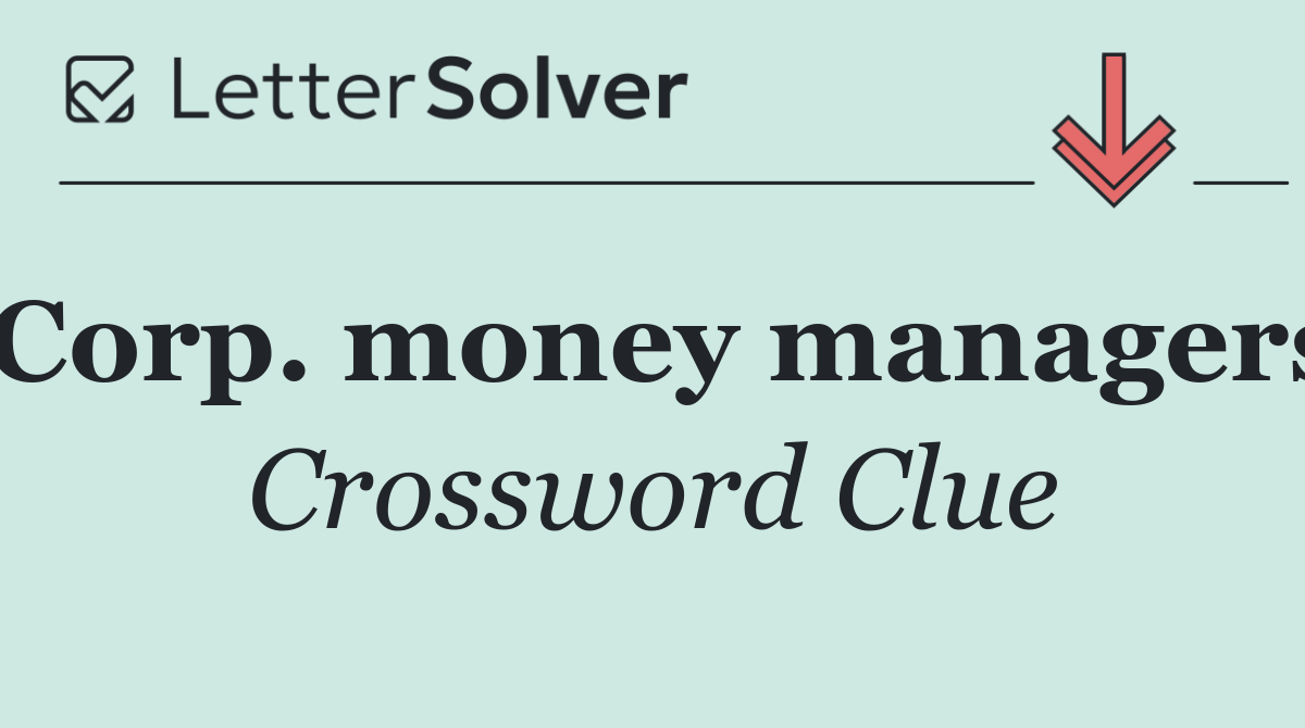 Corp. money managers