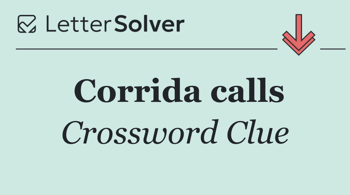 Corrida calls