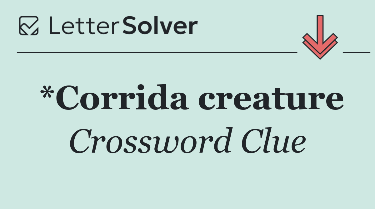 *Corrida creature