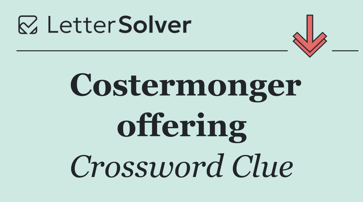 Costermonger offering