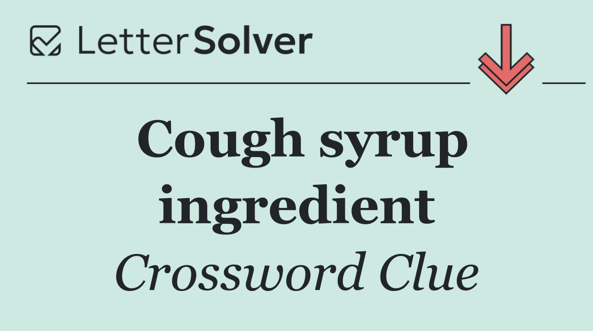 Cough syrup ingredient
