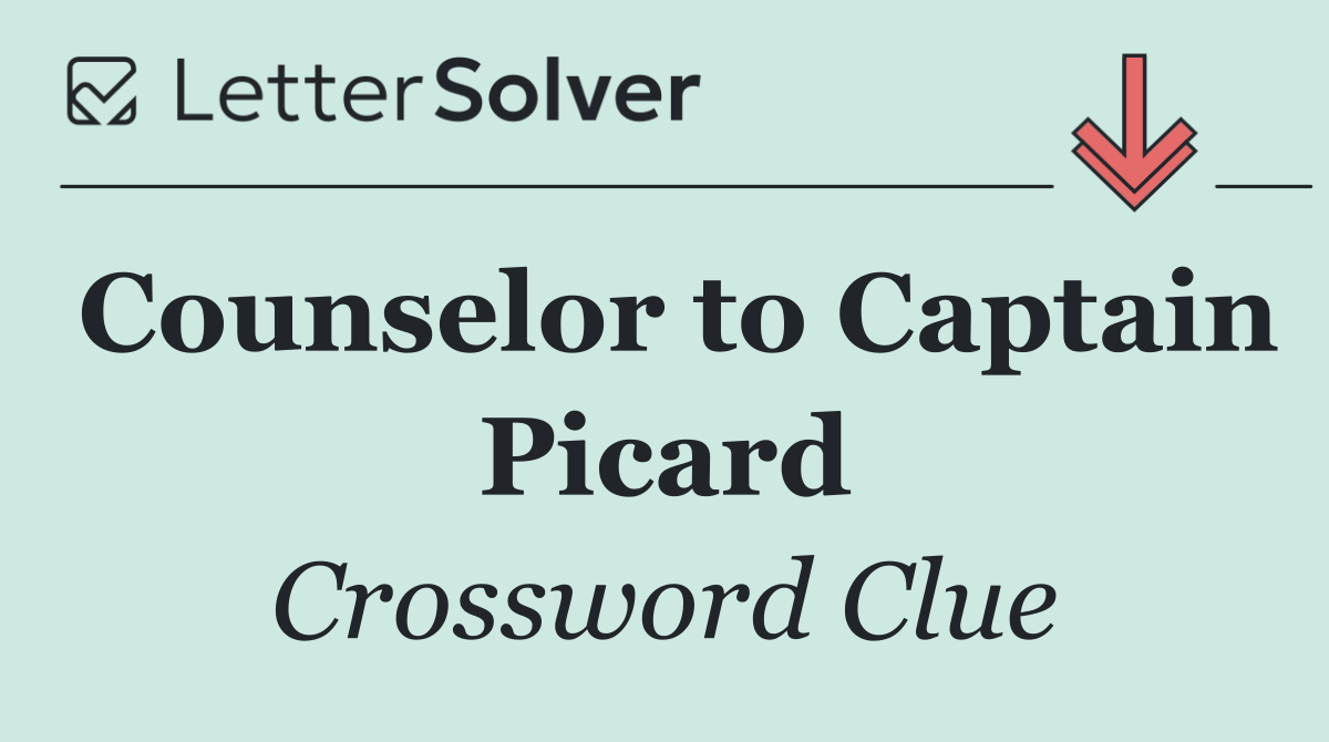 Counselor to Captain Picard