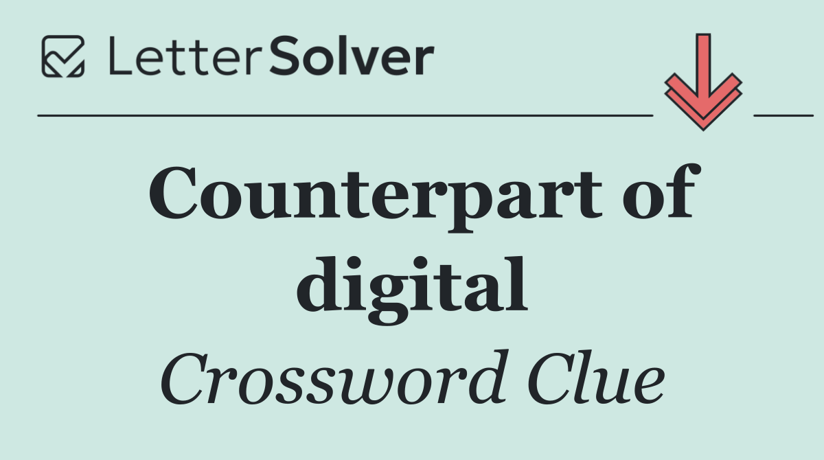 Counterpart of digital