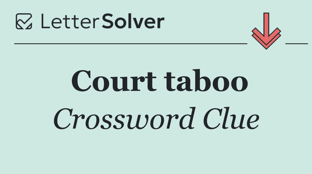 Court taboo