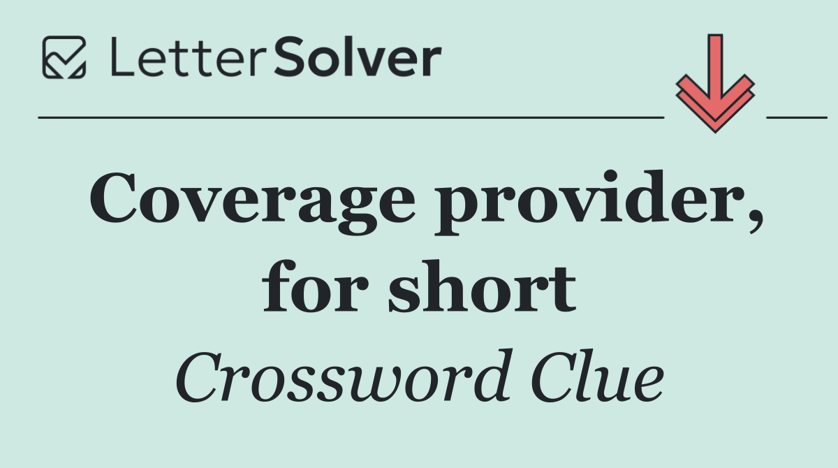 Coverage provider, for short