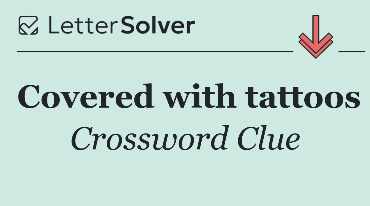 Covered with tattoos